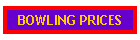 BOWLING PRICES